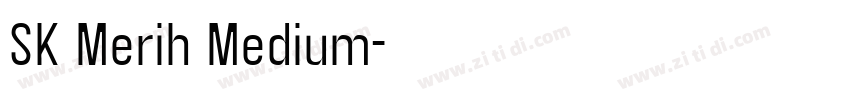 SK Merih Medium字体转换 SK Merih Medium字体转换